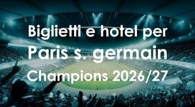 Biglietti + hotel per le prossime partite del PSG in Champions League 2026/27